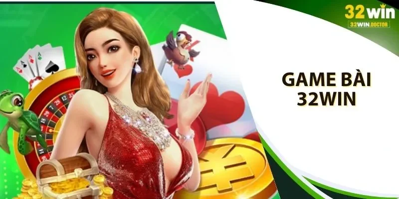 game bài 32win