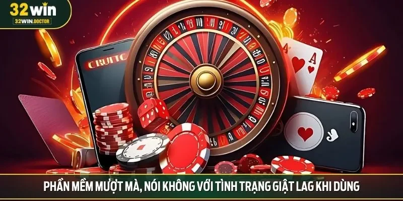 Phần mềm mượt mà, nói không với tình trạng giật lag khi dùng